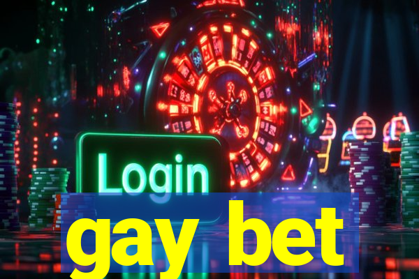 gay bet